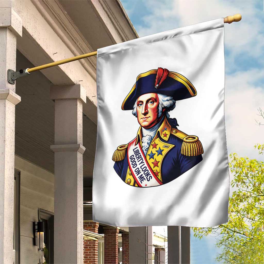George Washington Patriotic History Graphic Garden Flag Liberty Looks Good On Me 4th of July Founding Father Humor