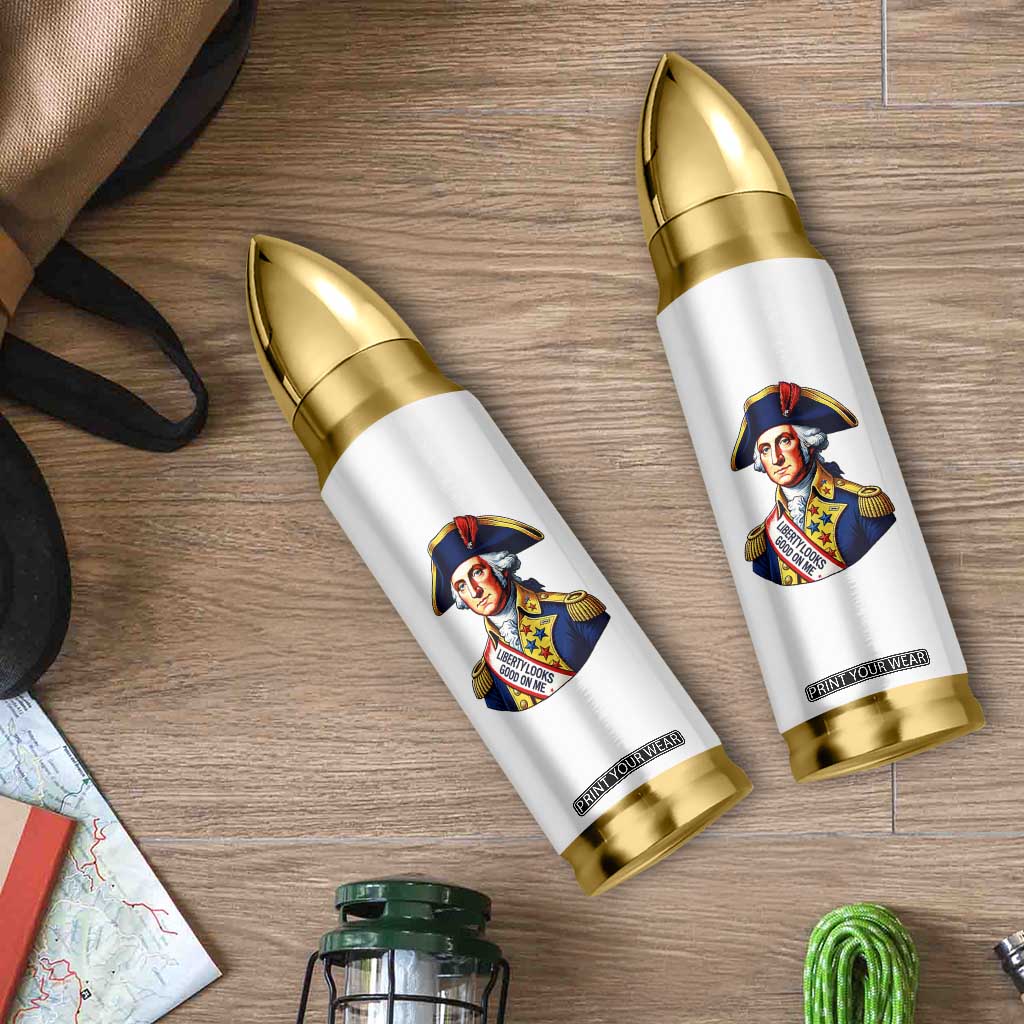 George Washington Patriotic History Graphic Bullet Tumbler Liberty Looks Good On Me 4th of July Founding Father Humor