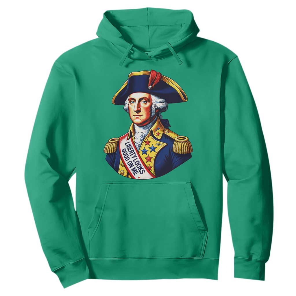 George Washington Patriotic History Graphic Hoodie Liberty Looks Good On Me 4th of July Founding Father Humor