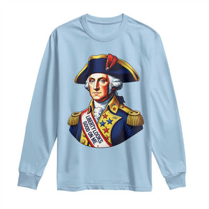 George Washington Patriotic History Graphic Long Sleeve Shirt Liberty Looks Good On Me 4th of July Founding Father Humor