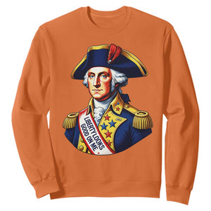 George Washington Patriotic History Graphic Sweatshirt Liberty Looks Good On Me 4th of July Founding Father Humor