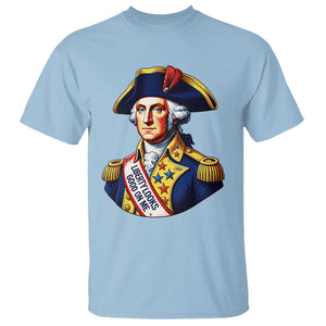 George Washington Patriotic History Graphic T Shirt Liberty Looks Good On Me 4th of July Founding Father Humor