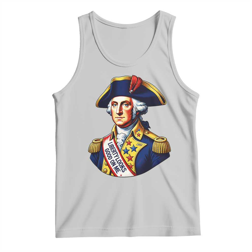 George Washington Patriotic History Graphic Tank Top Liberty Looks Good On Me 4th of July Founding Father Humor