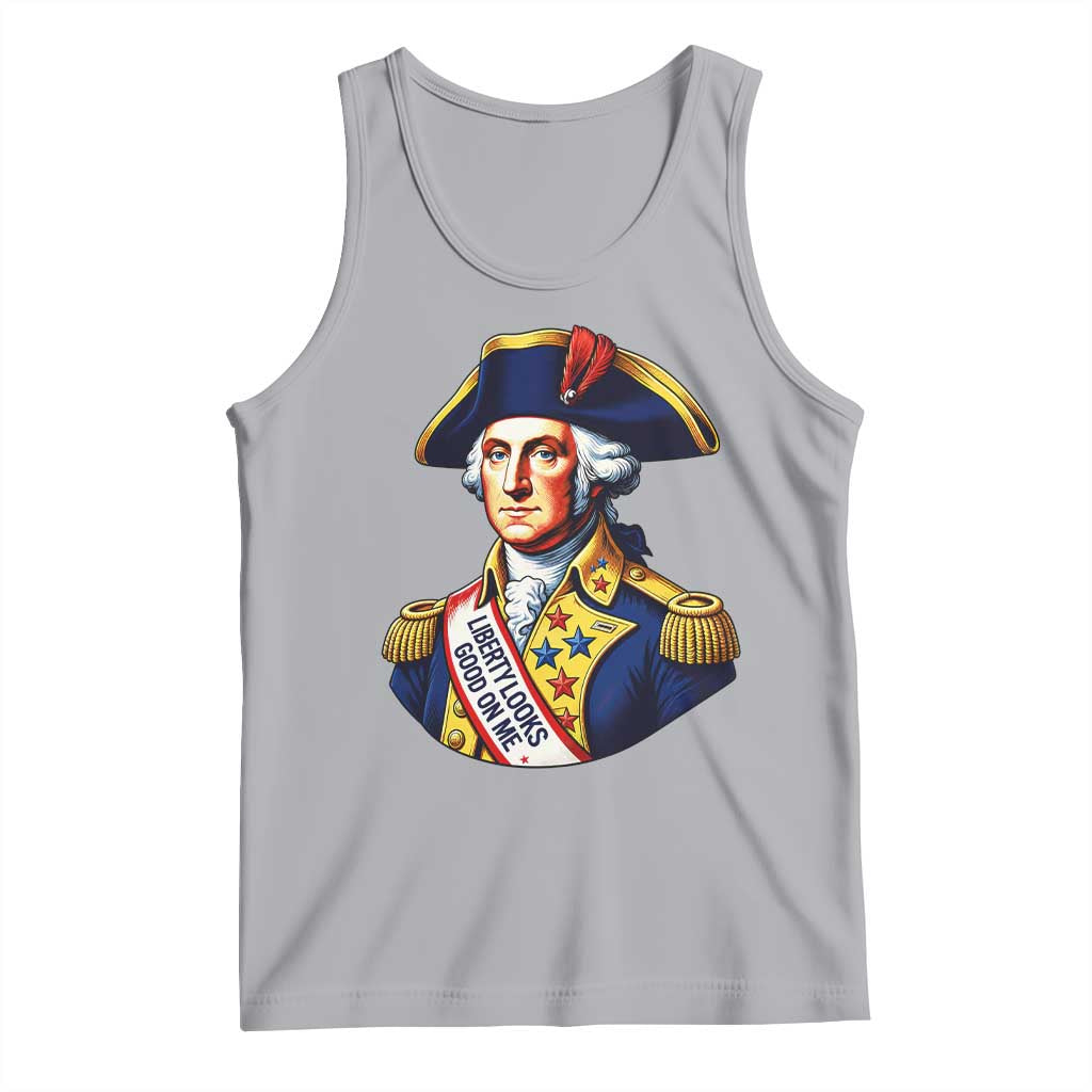 George Washington Patriotic History Graphic Tank Top Liberty Looks Good On Me 4th of July Founding Father Humor