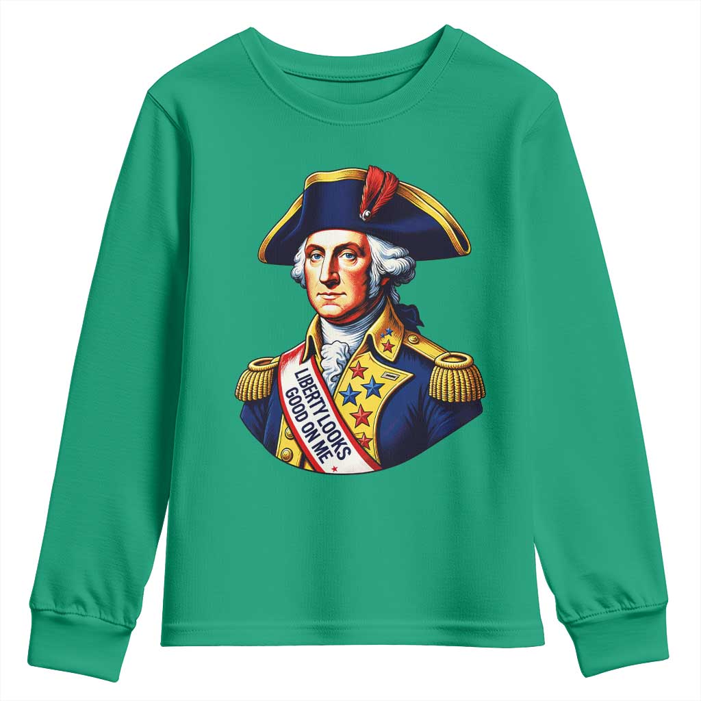 George Washington Patriotic History Graphic Youth Sweatshirt Liberty Looks Good On Me 4th of July Founding Father Humor