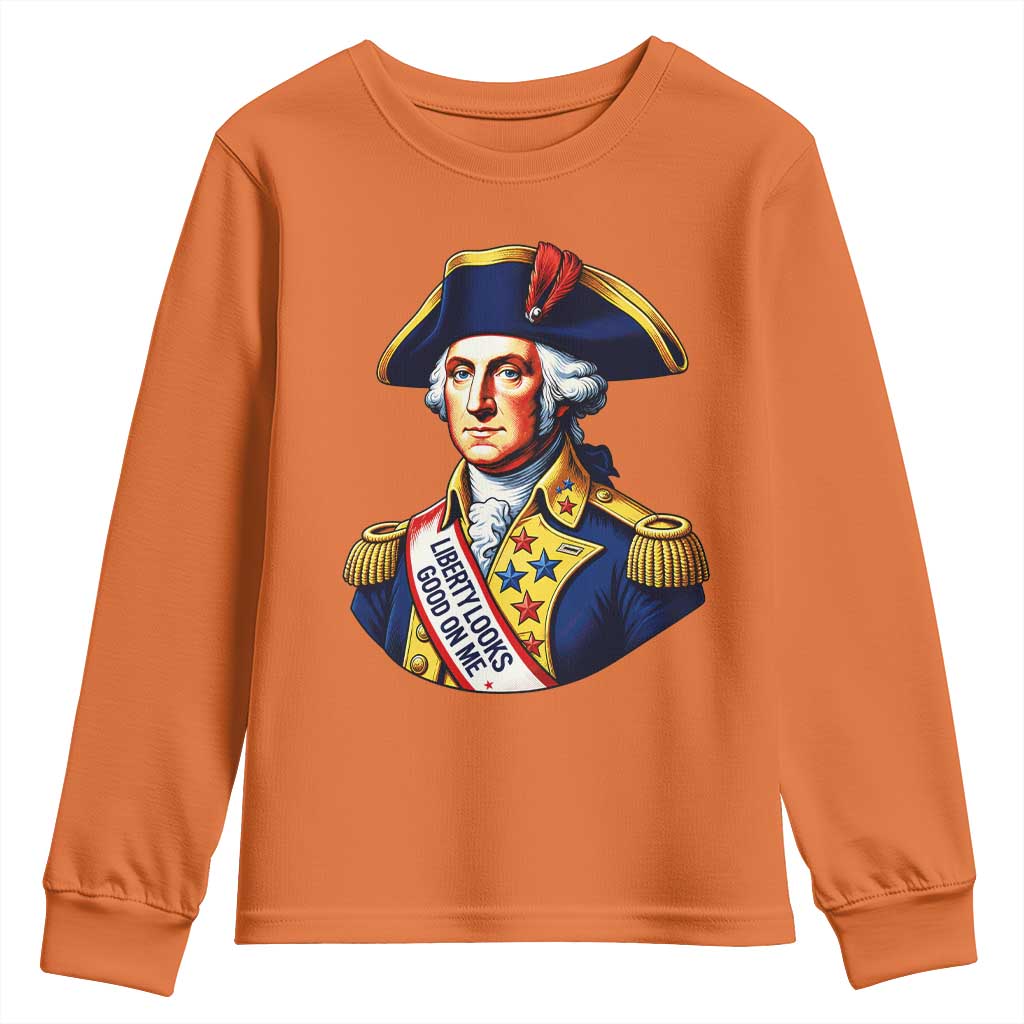 George Washington Patriotic History Graphic Youth Sweatshirt Liberty Looks Good On Me 4th of July Founding Father Humor