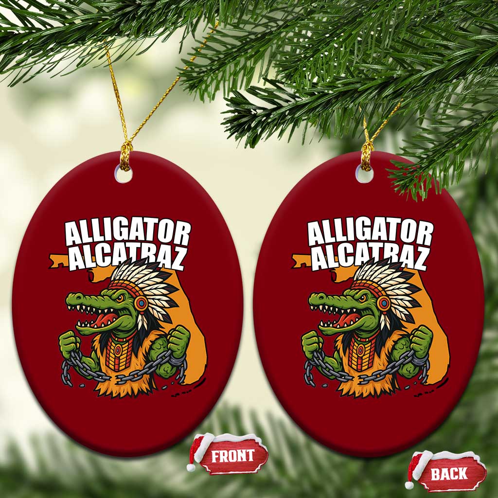 Native Alligator Alcatraz Ceramic Ornament Florida Gator Break The Chain TS02 Print Your Wear