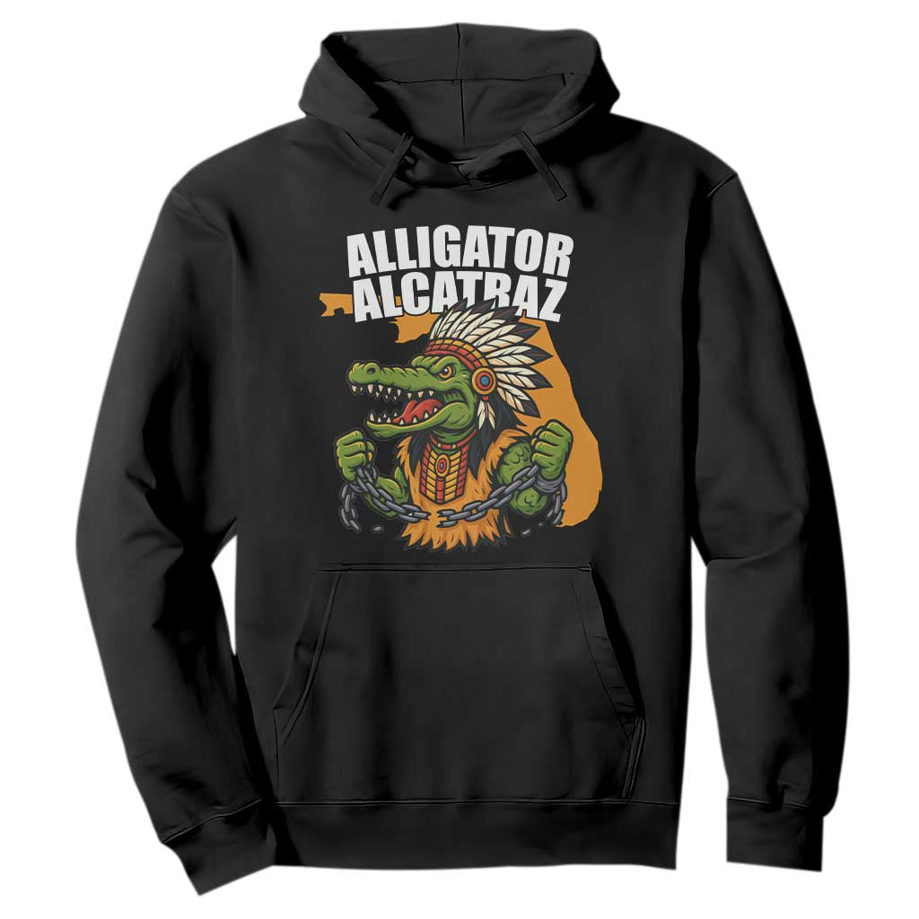 Native Alligator Alcatraz Hoodie Florida Gator Break The Chain TS02 Black Print Your Wear