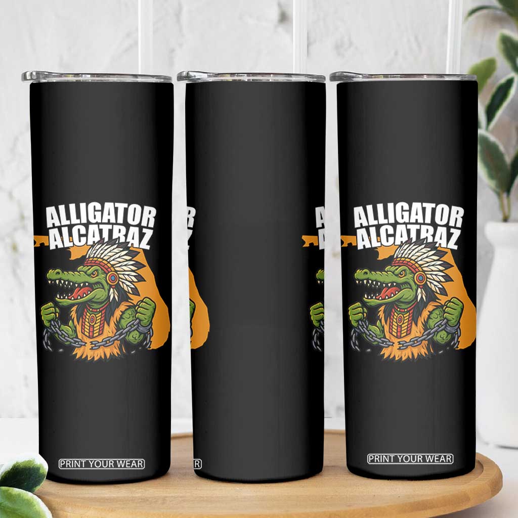 Native Alligator Alcatraz Skinny Tumbler Florida Gator Break The Chain TS02 Print Your Wear