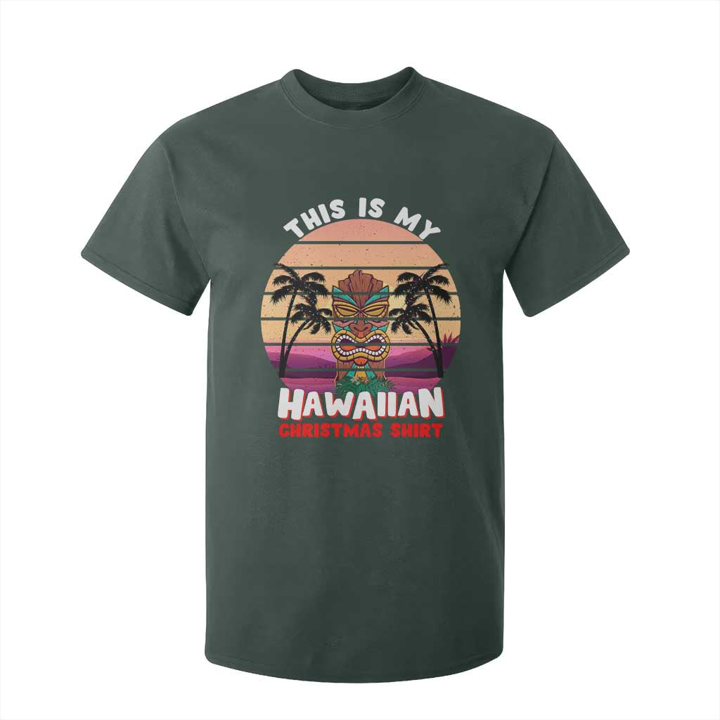 Christmas in Hawaii T Shirt For Kid This Is My Hawaiian Tiki Retro Tropical Vibe TS02 Dark Forest Green Print Your Wear