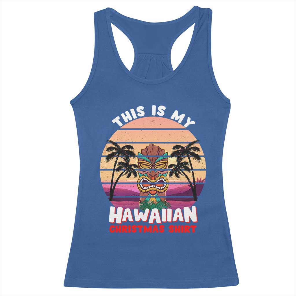 Christmas in Hawaii Racerback Tank Top This Is My Hawaiian Tiki Retro Tropical Vibe TS02 Royal Blue Print Your Wear