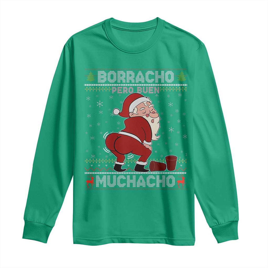 Funny Drunk Mexican Santa Long Sleeve Shirt Borracho Pero Buen Muchacho Good Guy in Spanish TS02 Irish Green Print Your Wear