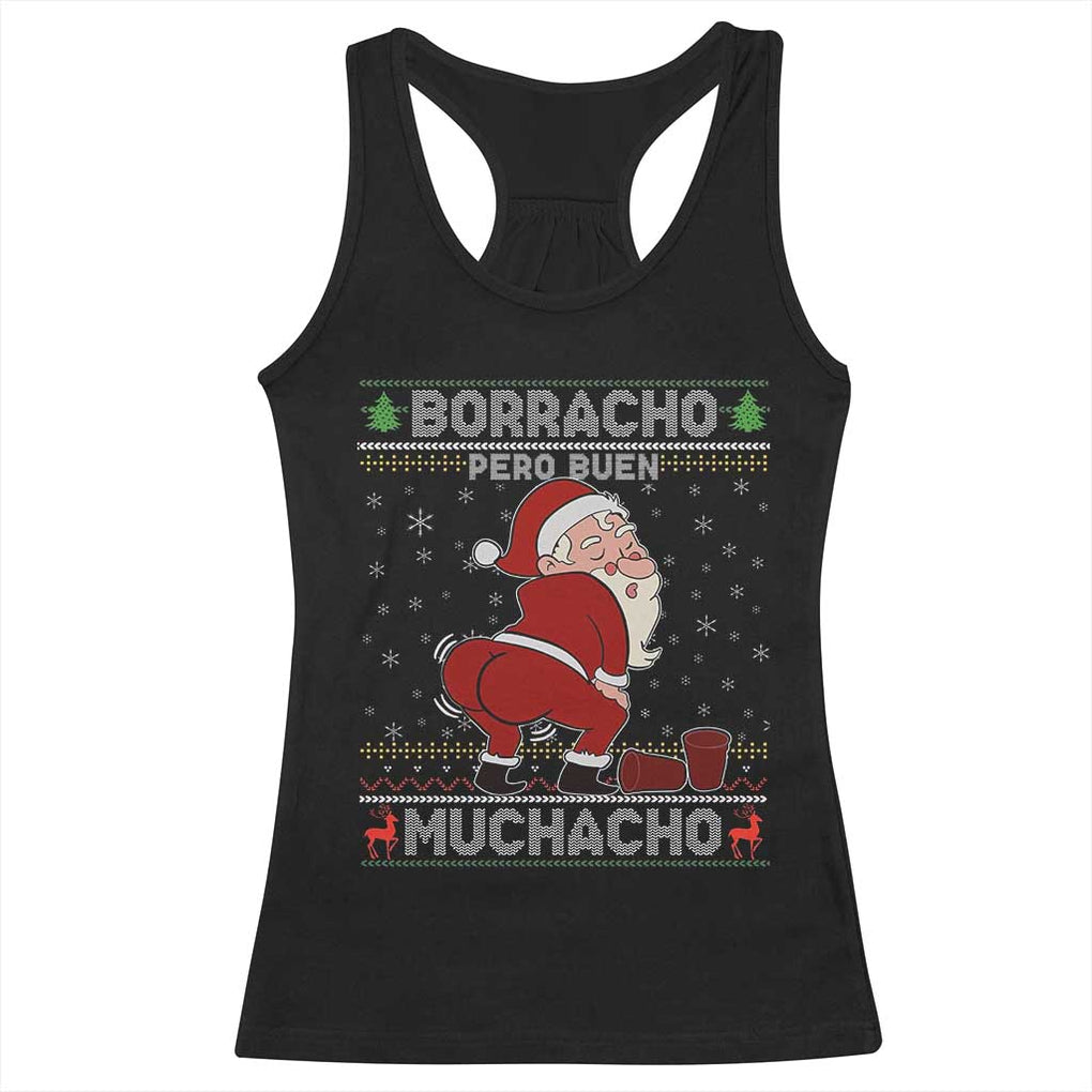 Funny Drunk Mexican Santa Racerback Tank Top Borracho Pero Buen Muchacho Good Guy in Spanish TS02 Black Print Your Wear