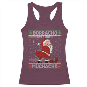 Funny Drunk Mexican Santa Racerback Tank Top Borracho Pero Buen Muchacho Good Guy in Spanish TS02 Maroon Print Your Wear
