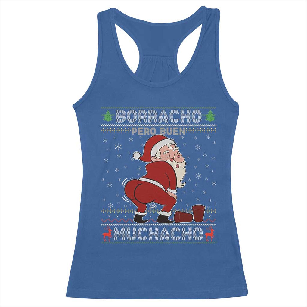 Funny Drunk Mexican Santa Racerback Tank Top Borracho Pero Buen Muchacho Good Guy in Spanish TS02 Royal Blue Print Your Wear