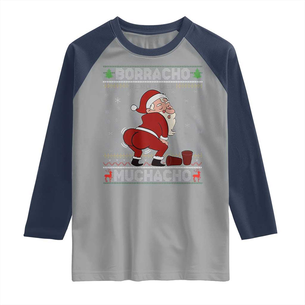 Funny Drunk Mexican Santa Raglan Shirt Borracho Pero Buen Muchacho Good Guy in Spanish TS02 Sport Gray Navy Print Your Wear