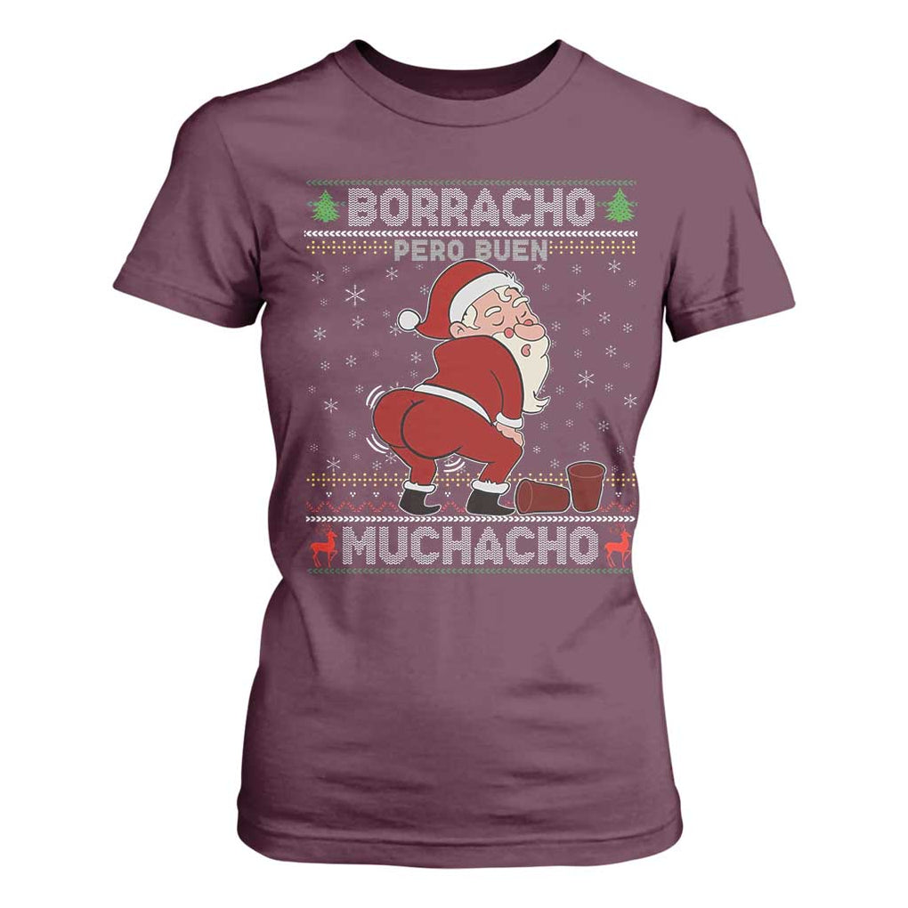 Funny Drunk Mexican Santa T Shirt For Women Borracho Pero Buen Muchacho Good Guy in Spanish TS02 Maroon Print Your Wear