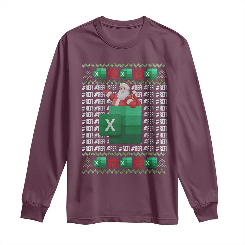 Funny Christmas Accountant Long Sleeve Shirt Excel REF Error Spreadsheet Santa Gift TS02 Maroon Print Your Wear