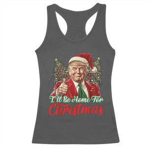 Christmas Trump 2024 Racerback Tank Top Ill Be Home For Xmas Red Festive Wave TS02 Dark Heather Print Your Wear