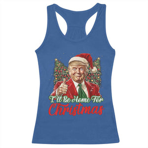 Christmas Trump 2024 Racerback Tank Top Ill Be Home For Xmas Red Festive Wave TS02 Royal Blue Print Your Wear