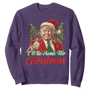 Christmas Trump 2024 Sweatshirt Ill Be Home For Xmas Red Festive Wave TS02 Purple Print Your Wear