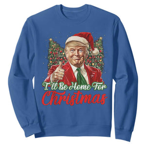 Christmas Trump 2024 Sweatshirt Ill Be Home For Xmas Red Festive Wave TS02 Royal Blue Print Your Wear