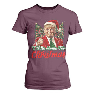 Christmas Trump 2024 T Shirt For Women Ill Be Home For Xmas Red Festive Wave TS02 Maroon Print Your Wear