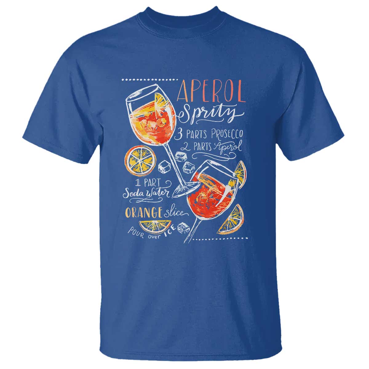 Aperol Spritz T Shirt Cocktail Recipe Drinking Lover Gift TS02 Royal Blue Print Your Wear
