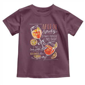 Aperol Spritz Toddler T Shirt Cocktail Recipe Drinking Lover Gift TS02 Maroon Print Your Wear