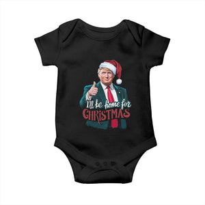 Christmas Trump Baby Onesie Ill Be Home For Xmas Santa Donald Great Again TS02 Black Print Your Wear