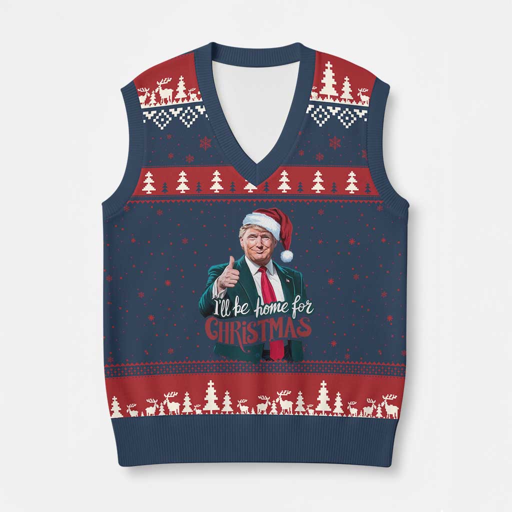 Xmas Trump V-Neck Knit Sweater Vest Ill Be Home For Xmas Santa Donald Great Again TS02 Navy Red Print Your Wear