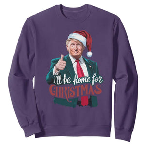 Christmas Trump Sweatshirt Ill Be Home For Xmas Santa Donald Great Again TS02 Purple Print Your Wear