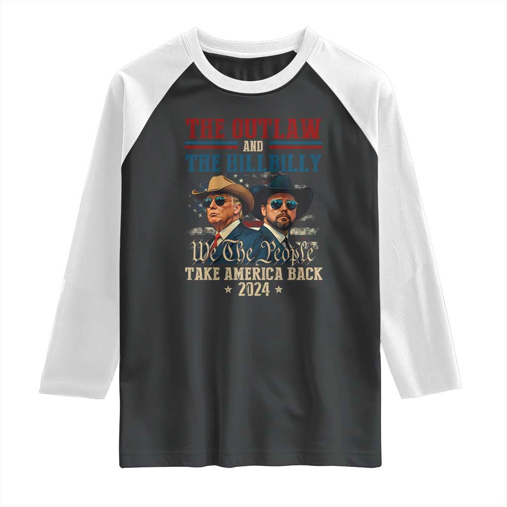 Trump Vance 2024 Raglan Shirt The Outlaw and The Hillbilly Take America Back Retro American Flag TS02 Black White Print Your Wear