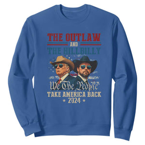 Trump Vance 2024 Sweatshirt The Outlaw and The Hillbilly Take America Back Retro American Flag TS02 Royal Blue Print Your Wear