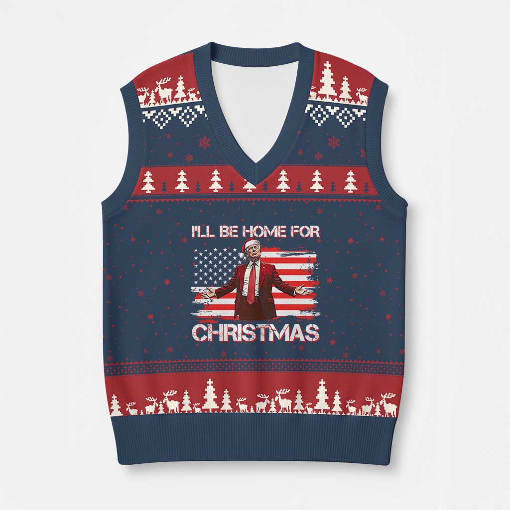 Xmas Trump V-Neck Knit Sweater Vest Ill Be Home For Xmas Retro American Flag TS02 Navy Red Print Your Wear