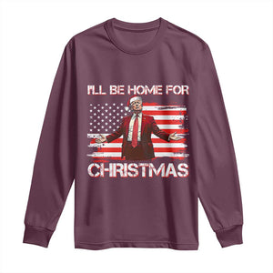 Christmas Trump Long Sleeve Shirt Ill Be Home For Xmas Retro American Flag TS02 Maroon Print Your Wear