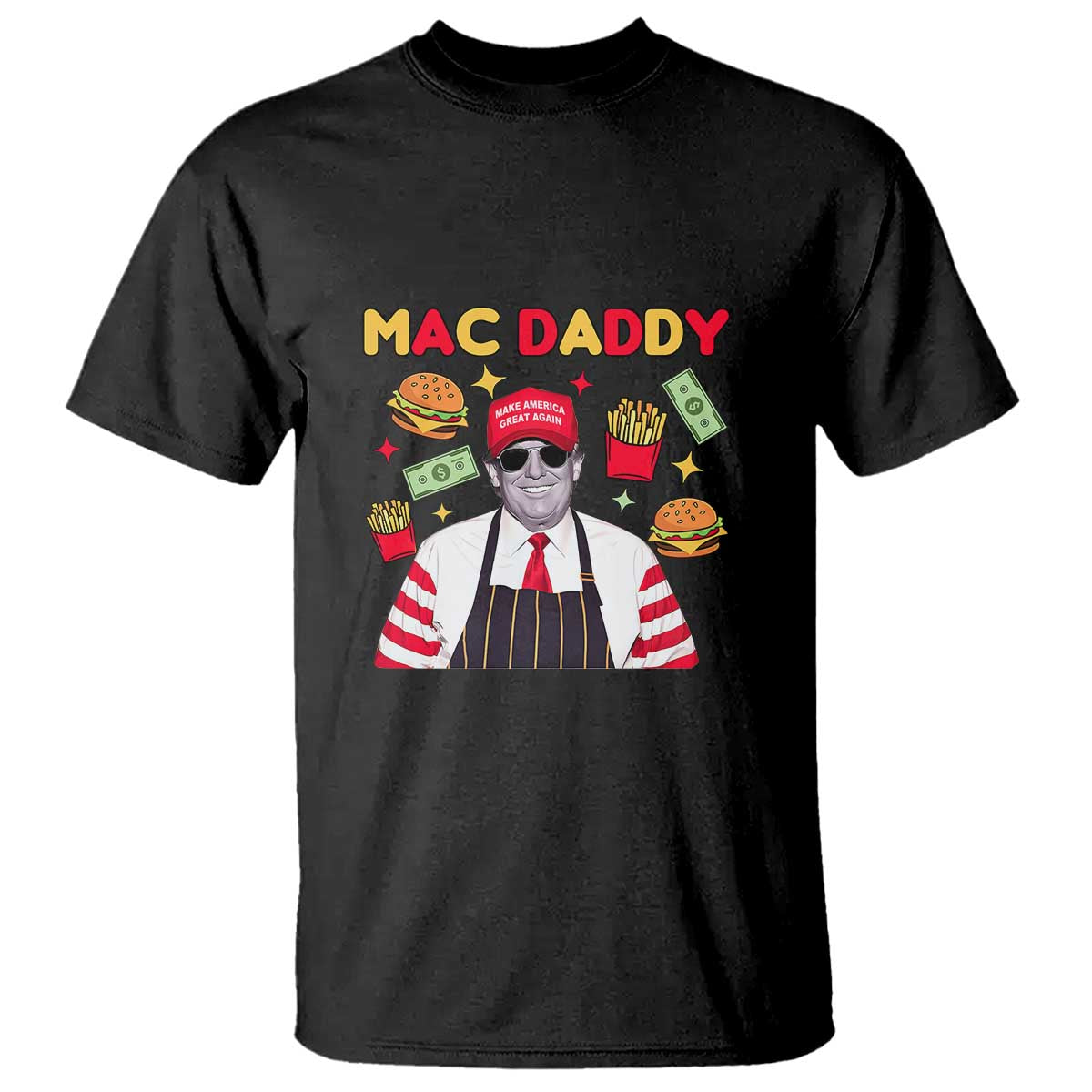 Funny Donald Trump 2024 T Shirt Mac Daddy America Fast Food TS02 Black Print Your Wear