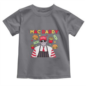 Funny Donald Trump 2024 Toddler T Shirt Mac Daddy America Fast Food TS02 Charcoal Print Your Wear
