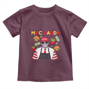 Funny Donald Trump 2024 Toddler T Shirt Mac Daddy America Fast Food TS02 Maroon Print Your Wear