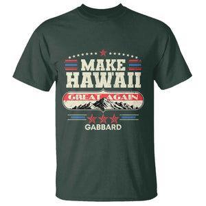 Tulsi Gabbard 2028 T Shirt Make Hawaii Great Again TS02 Dark Forest Green Print Your Wear