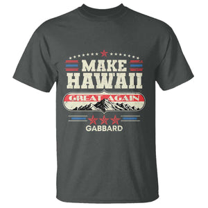 Tulsi Gabbard 2028 T Shirt Make Hawaii Great Again TS02 Dark Heather Print Your Wear