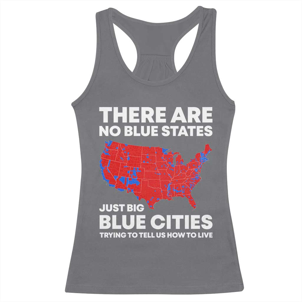 American Republican 2024 Racerback Tank Top There Are No Blue States Only Big Blue Cities America Map TS02 Charcoal Print Your Wear