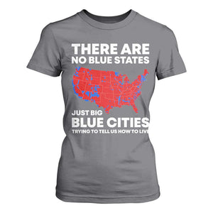 American Republican 2024 T Shirt For Women There Are No Blue States Only Big Blue Cities America Map TS02 Charcoal Print Your Wear