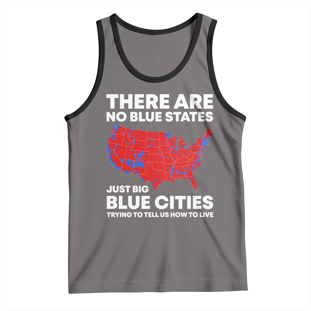 American Republican 2024 Tank Top There Are No Blue States Only Big Blue Cities America Map TS02 Deep Heather Black Print Your Wear