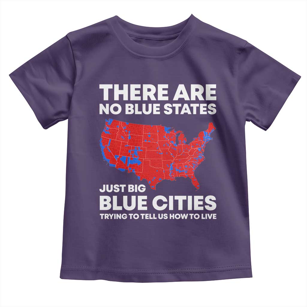 American Republican 2024 Toddler T Shirt There Are No Blue States Only Big Blue Cities America Map TS02 Purple Print Your Wear