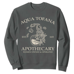 Funny Feminist Sweatshirt Aqua Tofana Apothecary Est 1633 Retro Vintage TS02 Dark Heather Print Your Wear