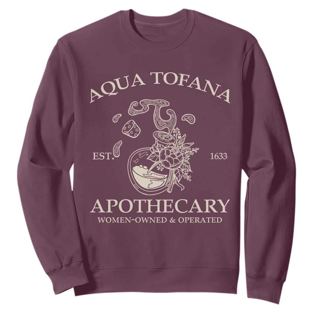 Funny Feminist Sweatshirt Aqua Tofana Apothecary Est 1633 Retro Vintage TS02 Maroon Print Your Wear