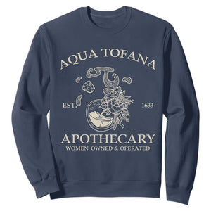 Funny Feminist Sweatshirt Aqua Tofana Apothecary Est 1633 Retro Vintage TS02 Navy Print Your Wear