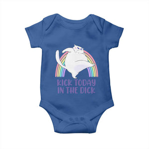 Funny Sarcastic Cat Baby Onesie Kick Today In The Dick Pastel Rainbow TS02 Royal Blue Print Your Wear