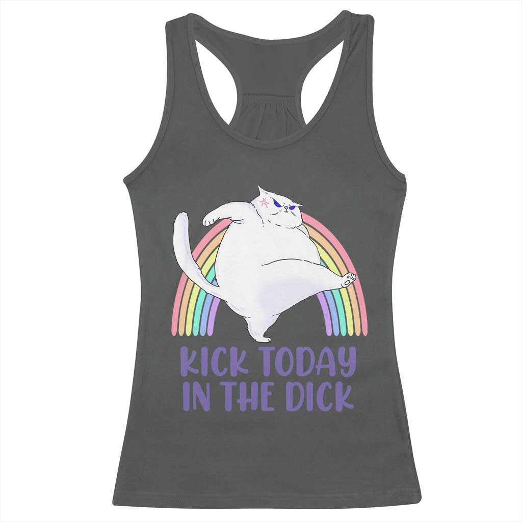 Funny Sarcastic Cat Racerback Tank Top Kick Today In The Dick Pastel Rainbow TS02 Dark Heather Print Your Wear